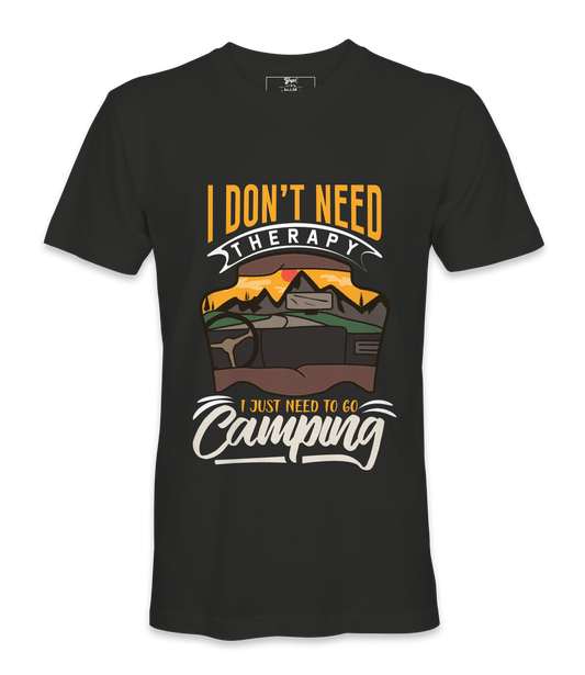 I Don't Need Therapy  - T-shirt