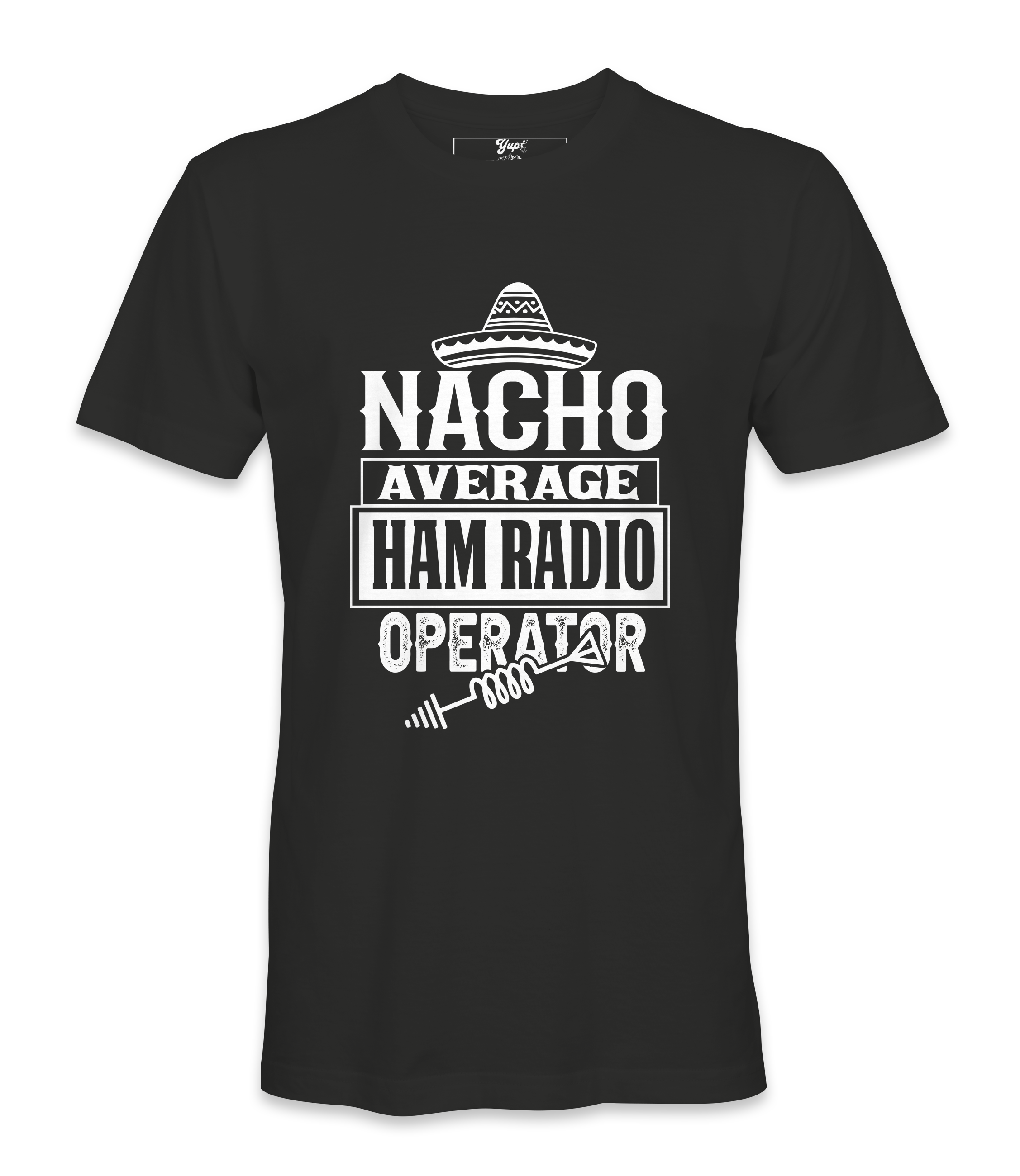 Nacho Average Ham Radio - T-Shirt