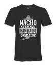 Nacho Average Ham Radio - T-Shirt