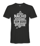 Nacho Average Ham Radio - T-Shirt