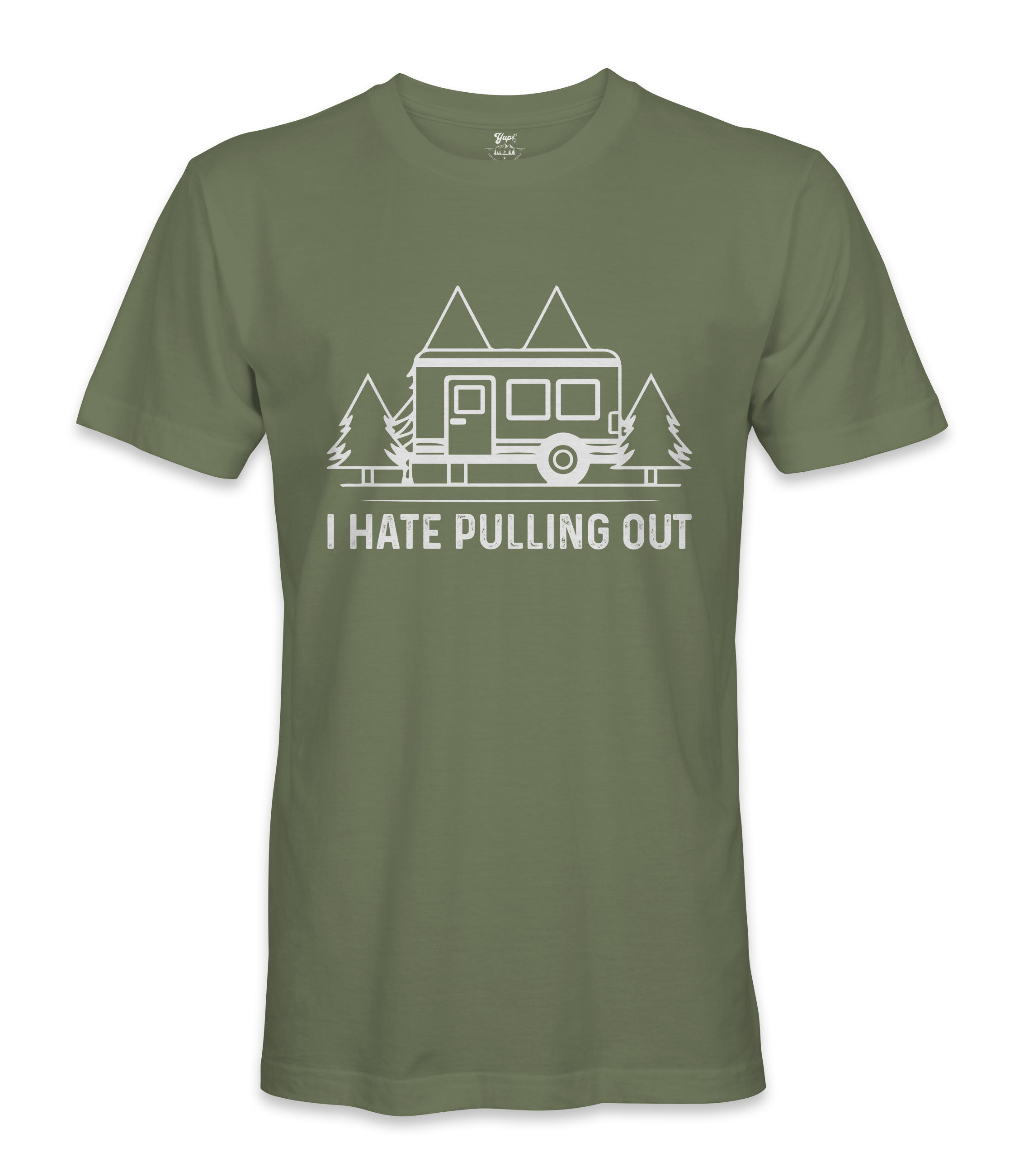 I Hate Pulling Out - RV Life - T-shirt