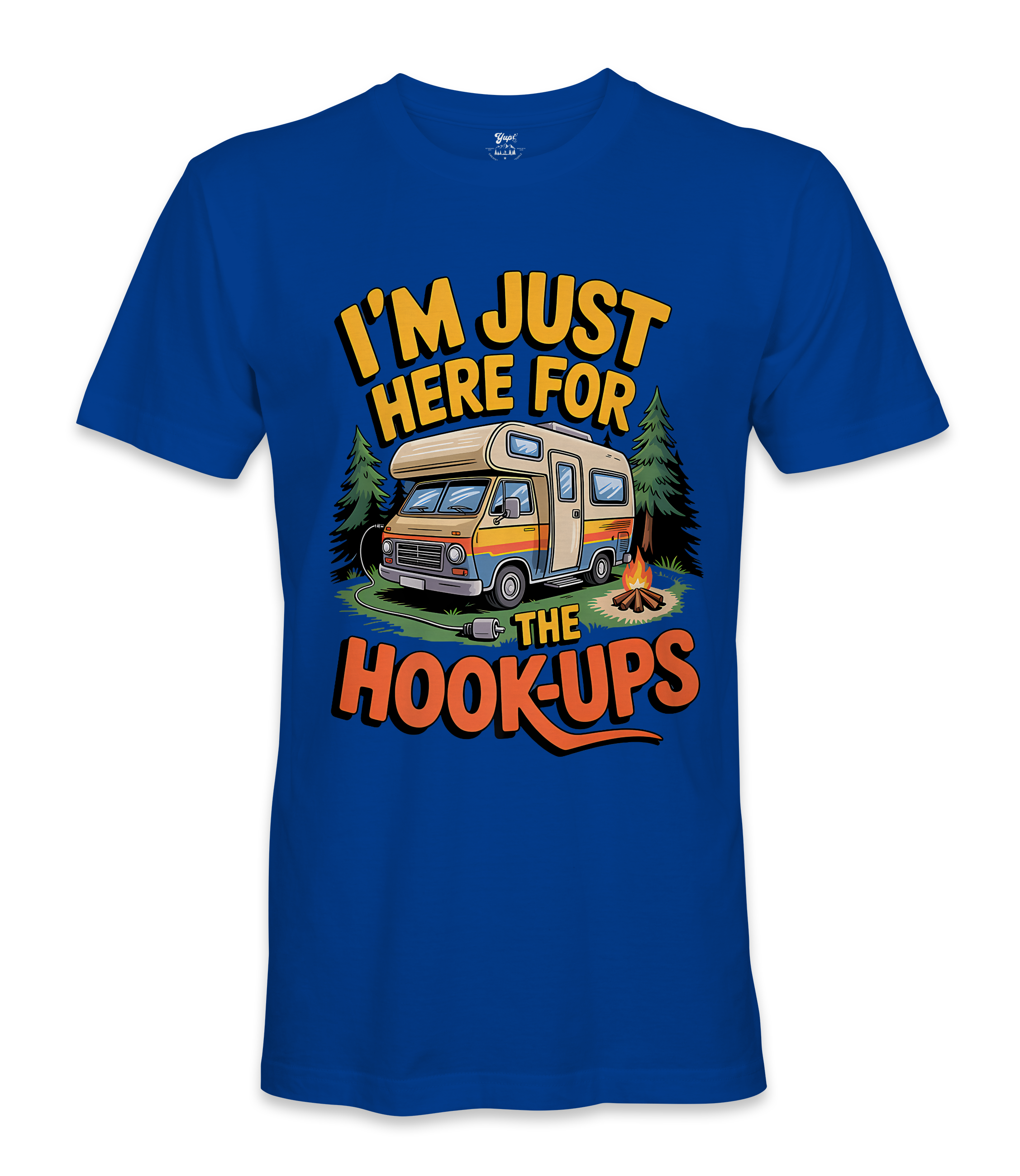 I'm just here for the hookups - RV Life - T-shirt