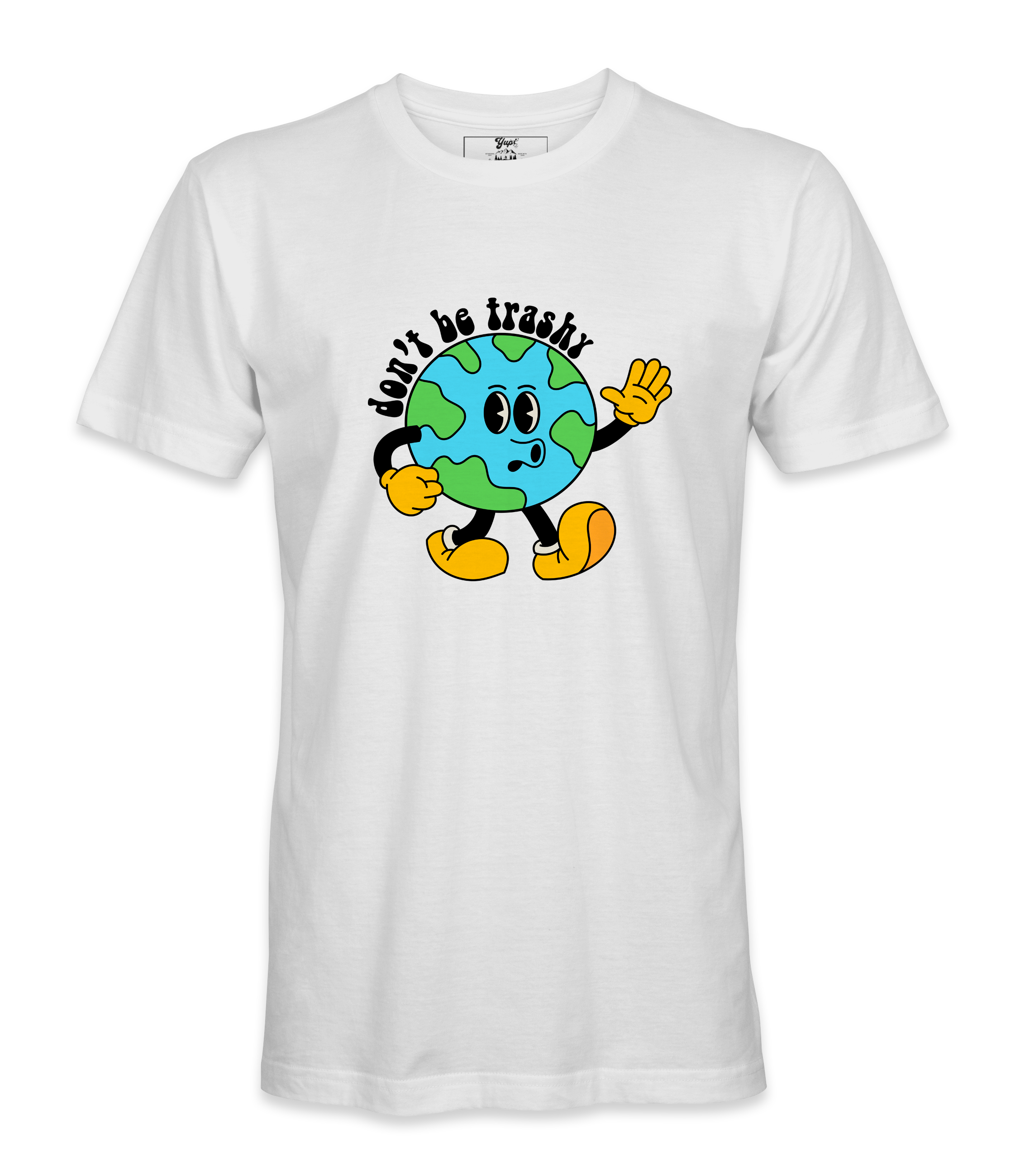 Don't Be Trashy - T-shirt