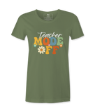 Teacher Mode Off - T-shirt