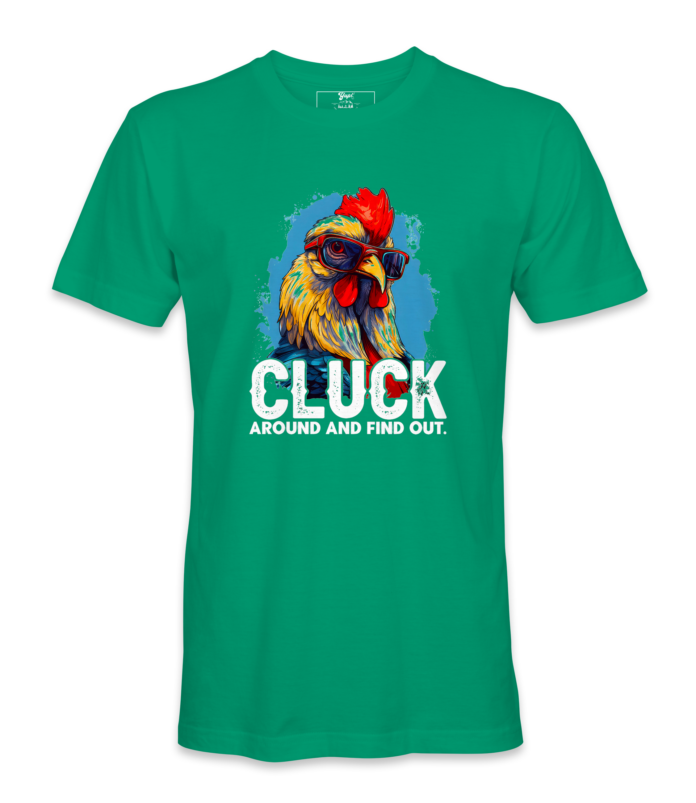 Cluck Around And Find Out - T-shirt