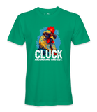 Cluck Around And Find Out - T-shirt