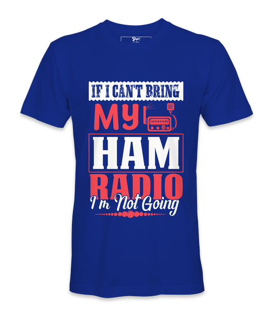 If I can't Bring - T-Shirt