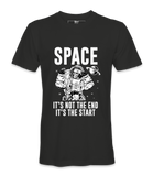Space It's Not The End - T-Shirt