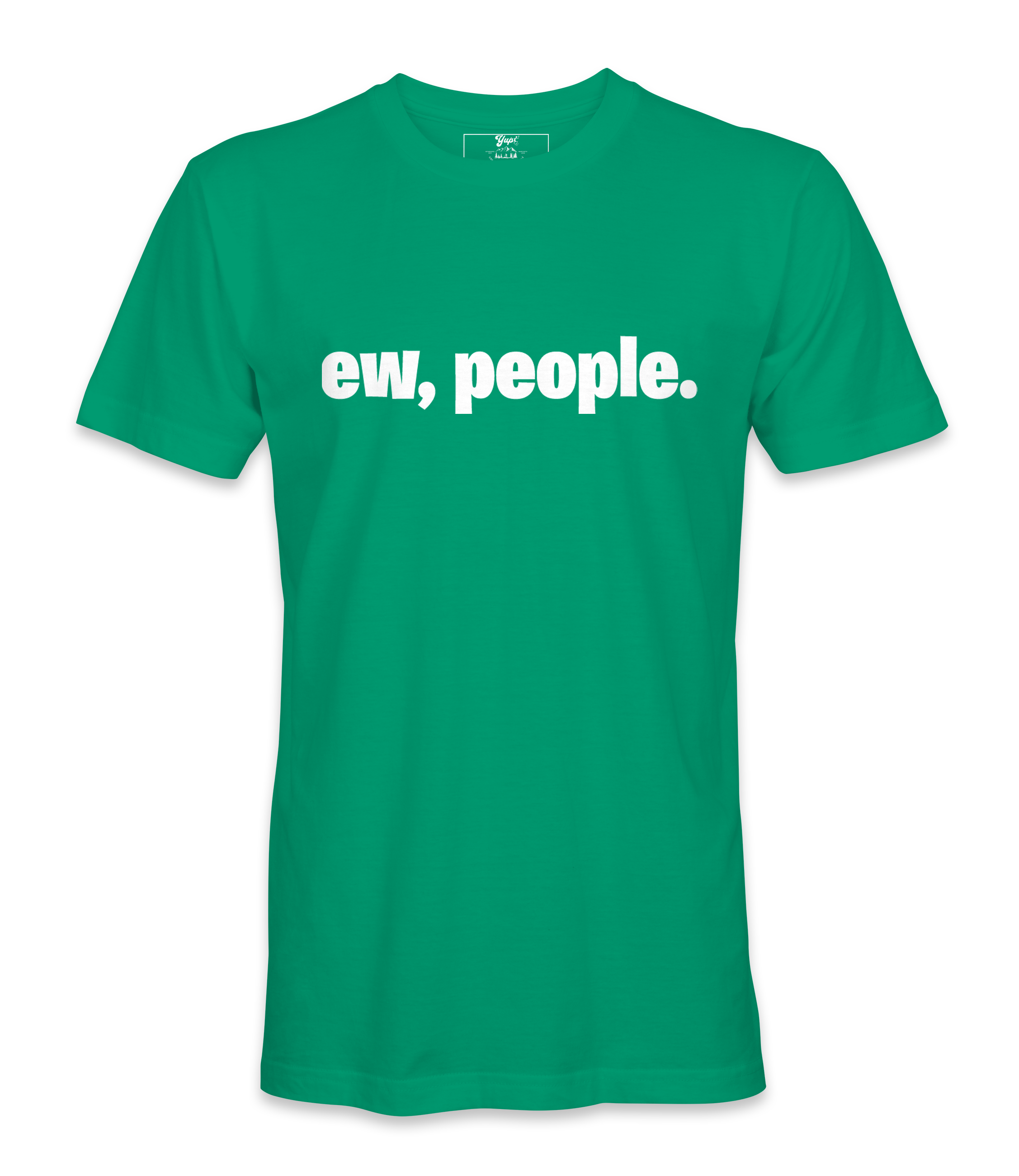 Ew, People. - T-shirt