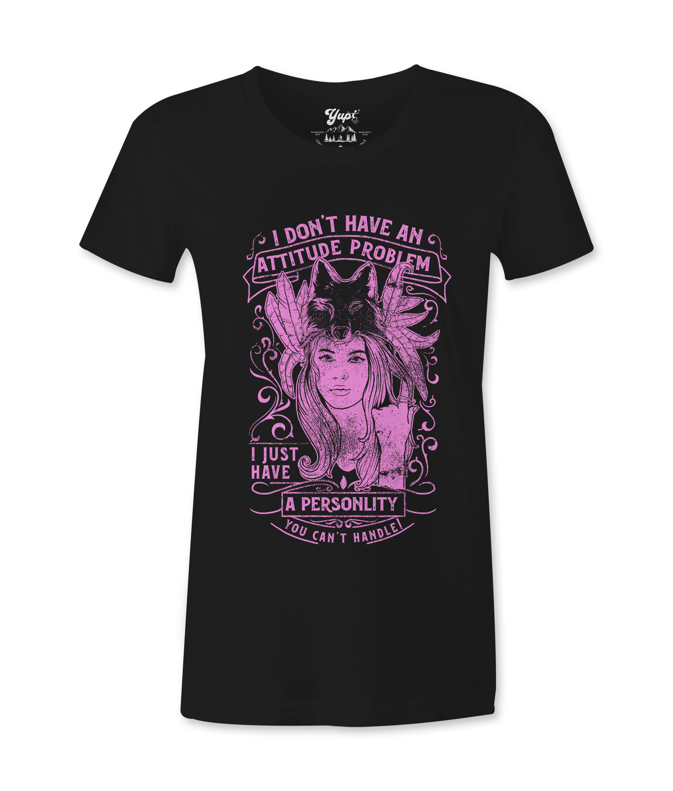 I Don't Have A Bad Attitude - T-shirt