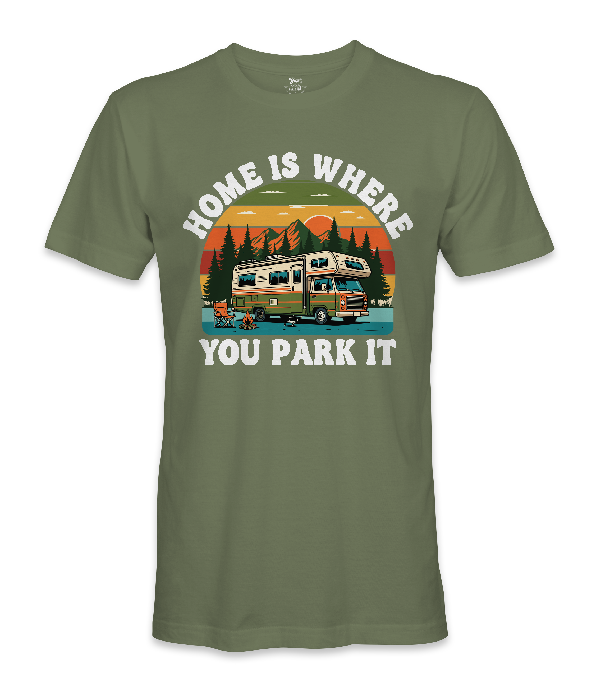 Home is where you park it- RV Life - T-shirt