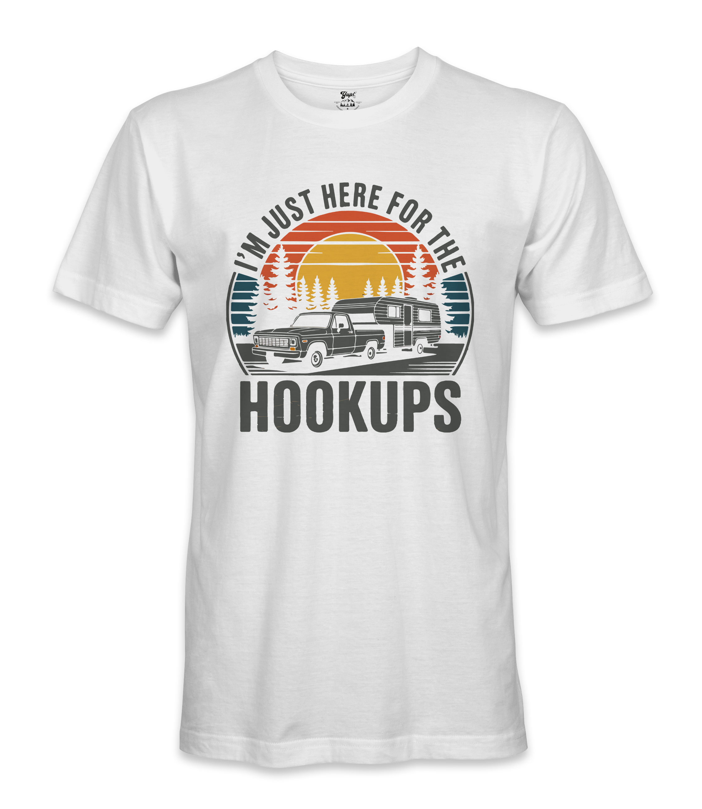 I'm just here for the hookups - RV Life - T-shirt