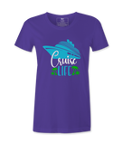 Cruise Life- T-shirt