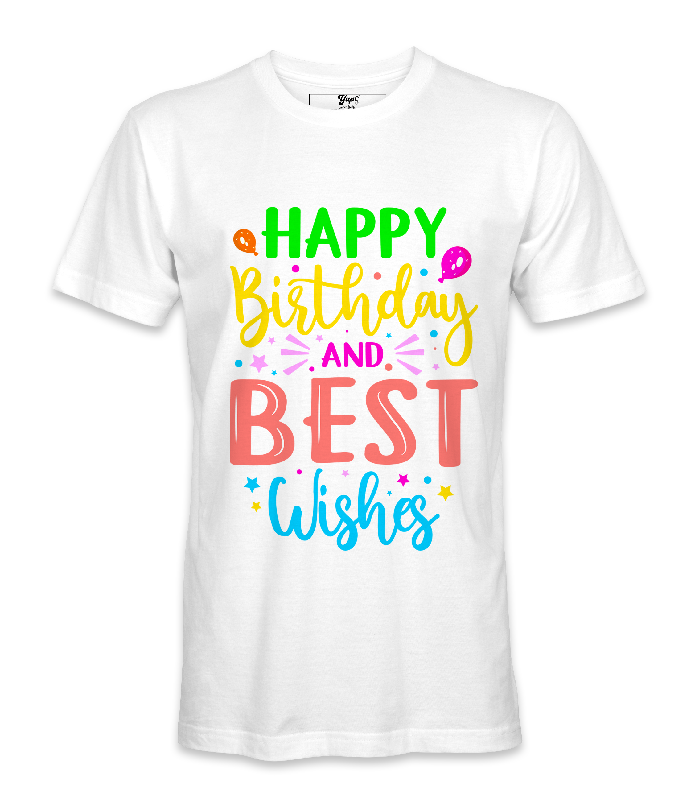 Happy Birthday And Best Wishes - T-shirt