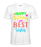 Happy Birthday And Best Wishes - T-shirt