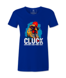 Cluck Around And Find Out - T-shirt
