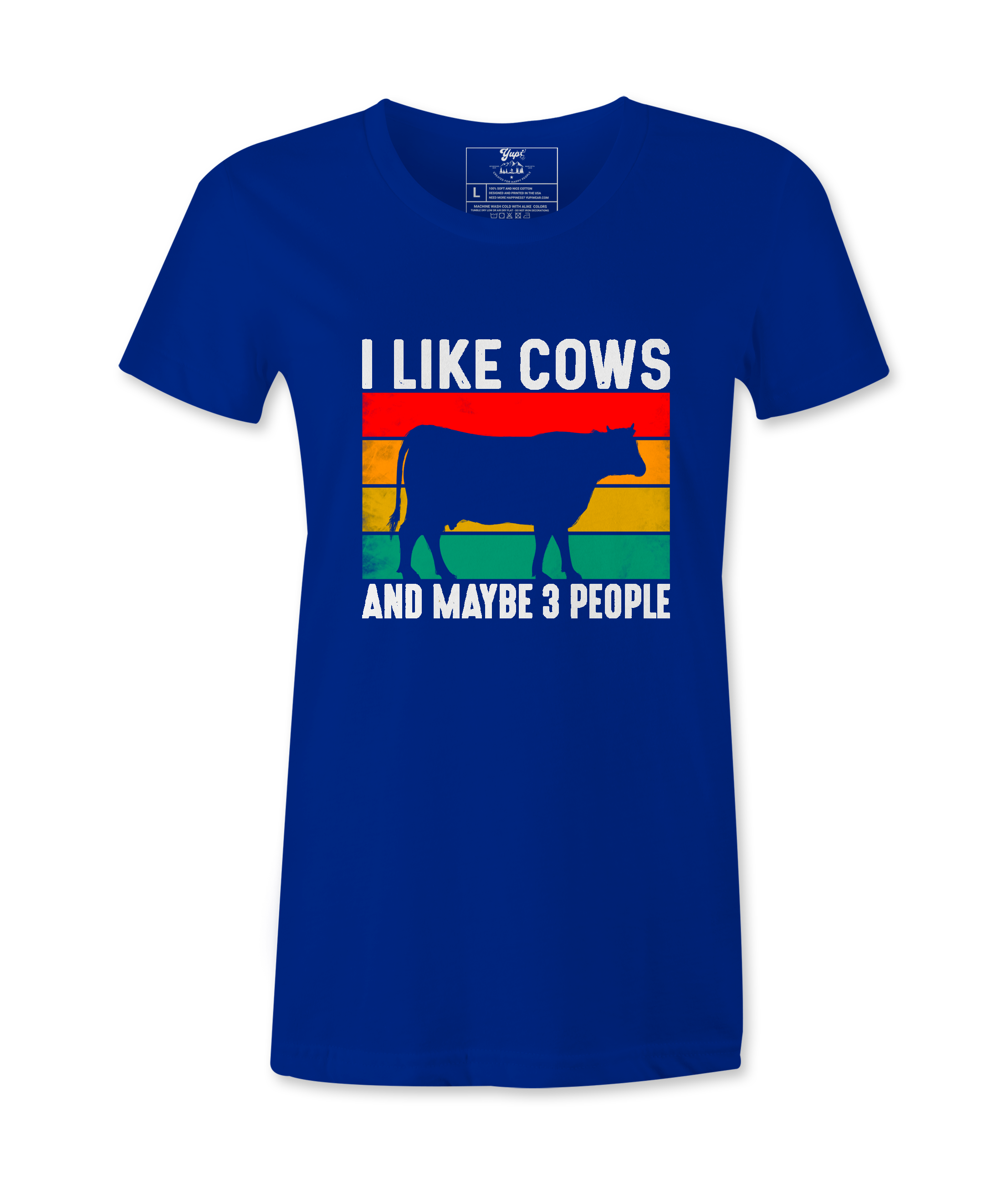 I Like Cows And Maybe 3 People - T-Shirt