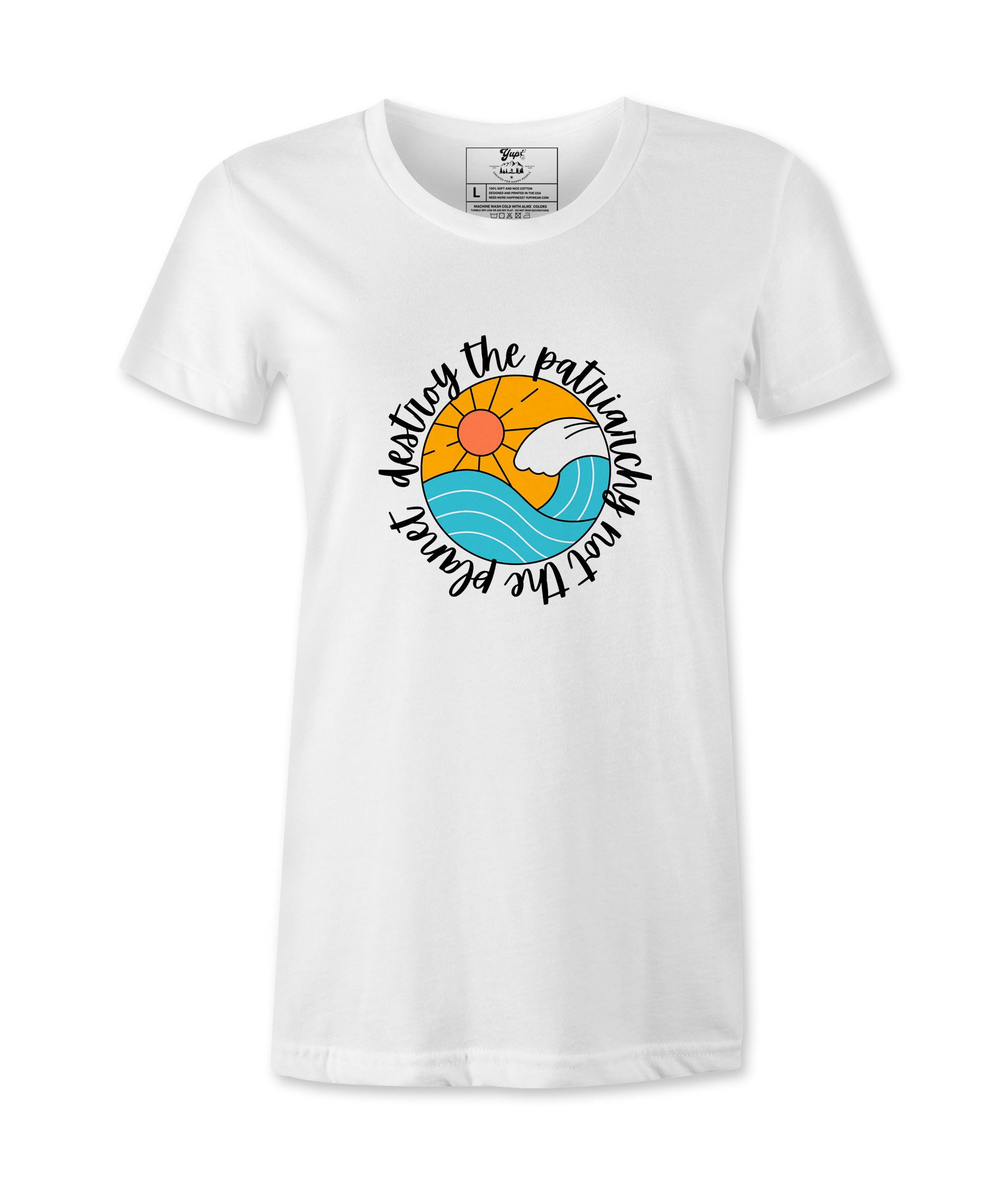 Destroy The Patriarchy - T-shirt