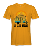 We Sleep Around - RV Life - T-shirt