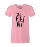 The Pink Is For My BFF - T-shirt