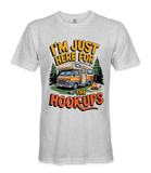 I'm just here for the hookups - RV Life - T-shirt