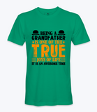 Being A Grandfather..  - T-shirt