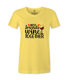 Best Friends Wine Together - T-shirt