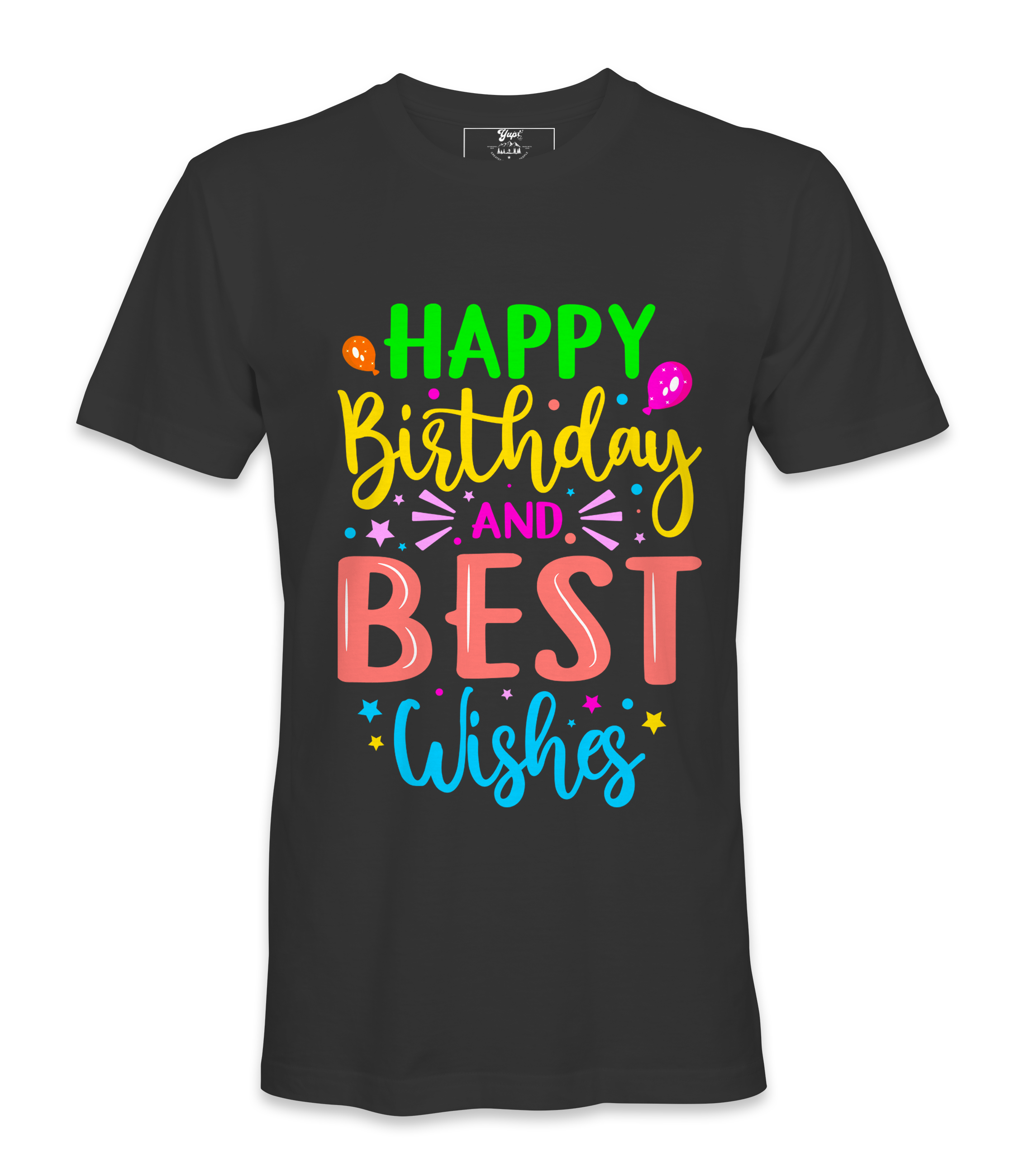 Happy Birthday And Best Wishes - T-shirt