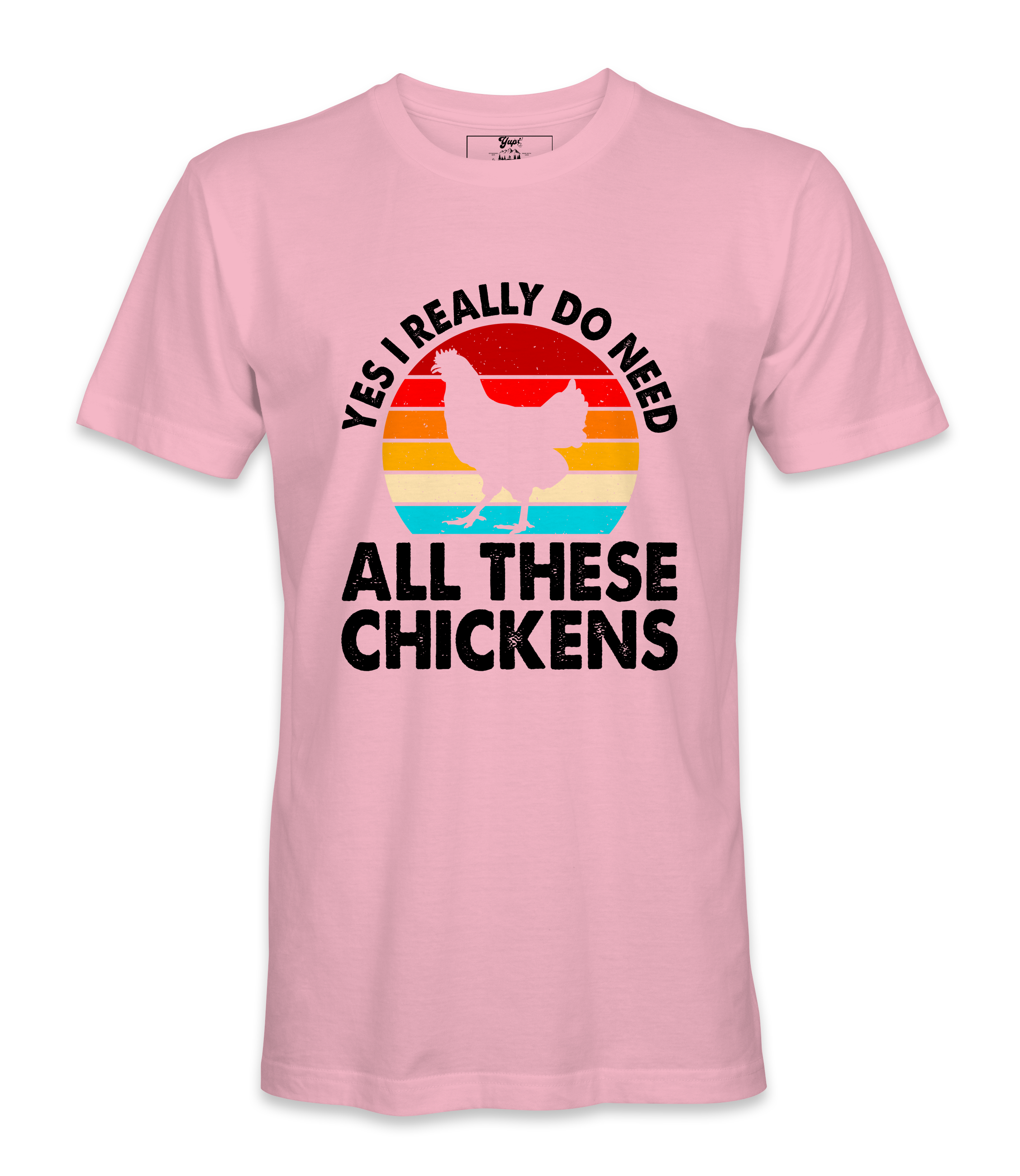 Yes, I Really Do Need All..  - T-shirt