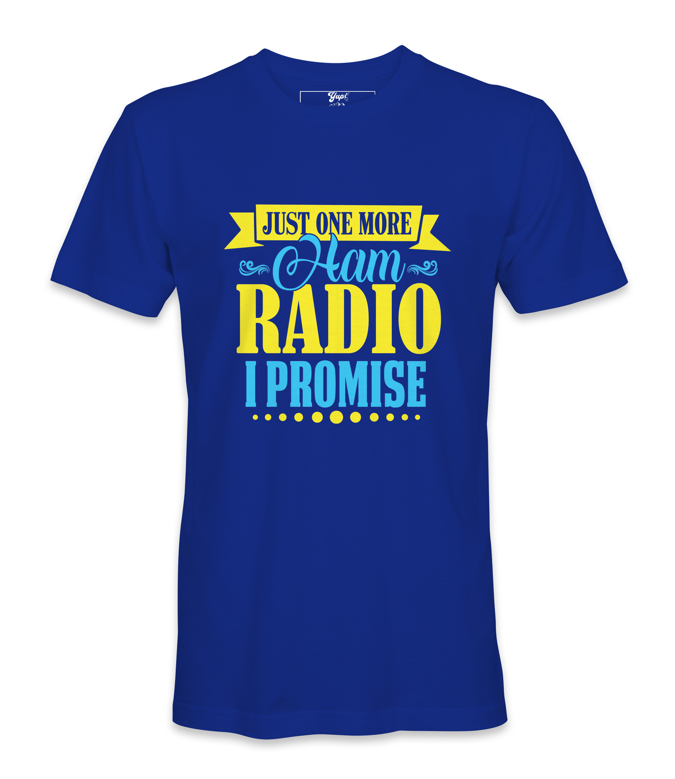 Just One More Ham Radio - T-Shirt