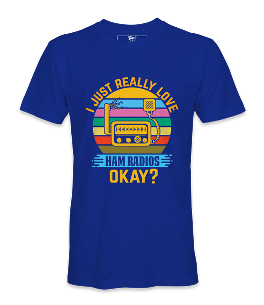 I Just Really Love - T-Shirt