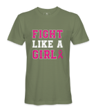 Fight Like A Girl - T-shirt