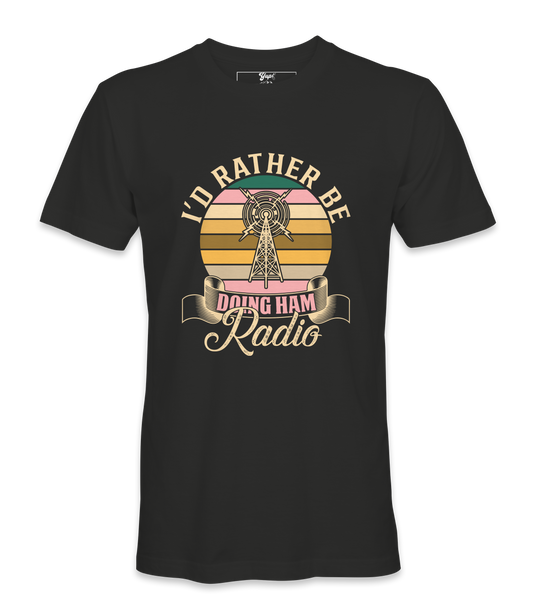 I Rather Be - T-Shirt