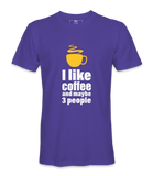 I Like Coffee  - T-shirt