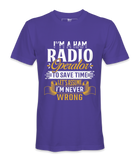 I'm A  Ham Radio Operator - T-Shirt