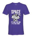 Space It's Not The End - T-Shirt