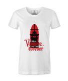 Only A Vampire Can Love you - Female T-shirt