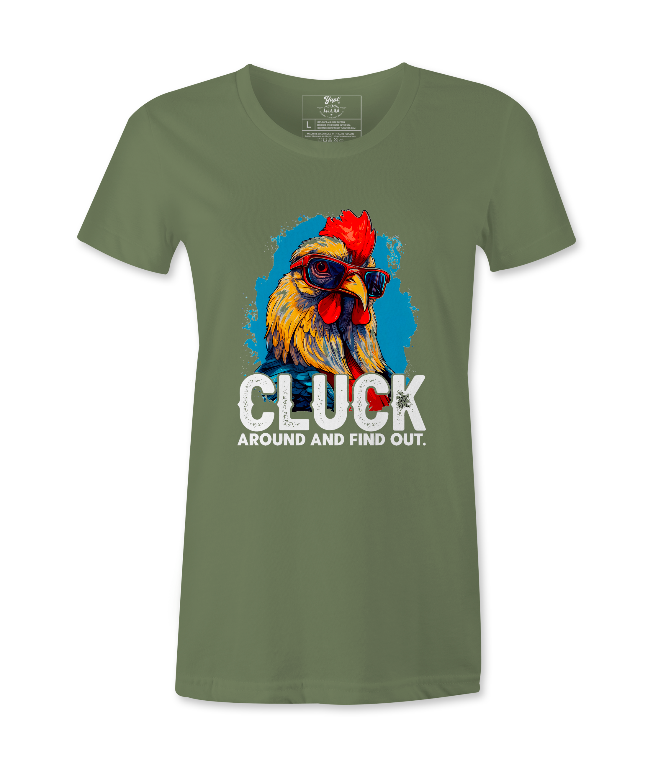 Cluck Around And Find Out - T-shirt