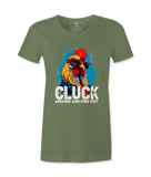 Cluck Around And Find Out - T-shirt