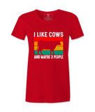 I Like Cows And Maybe 3 People - T-Shirt