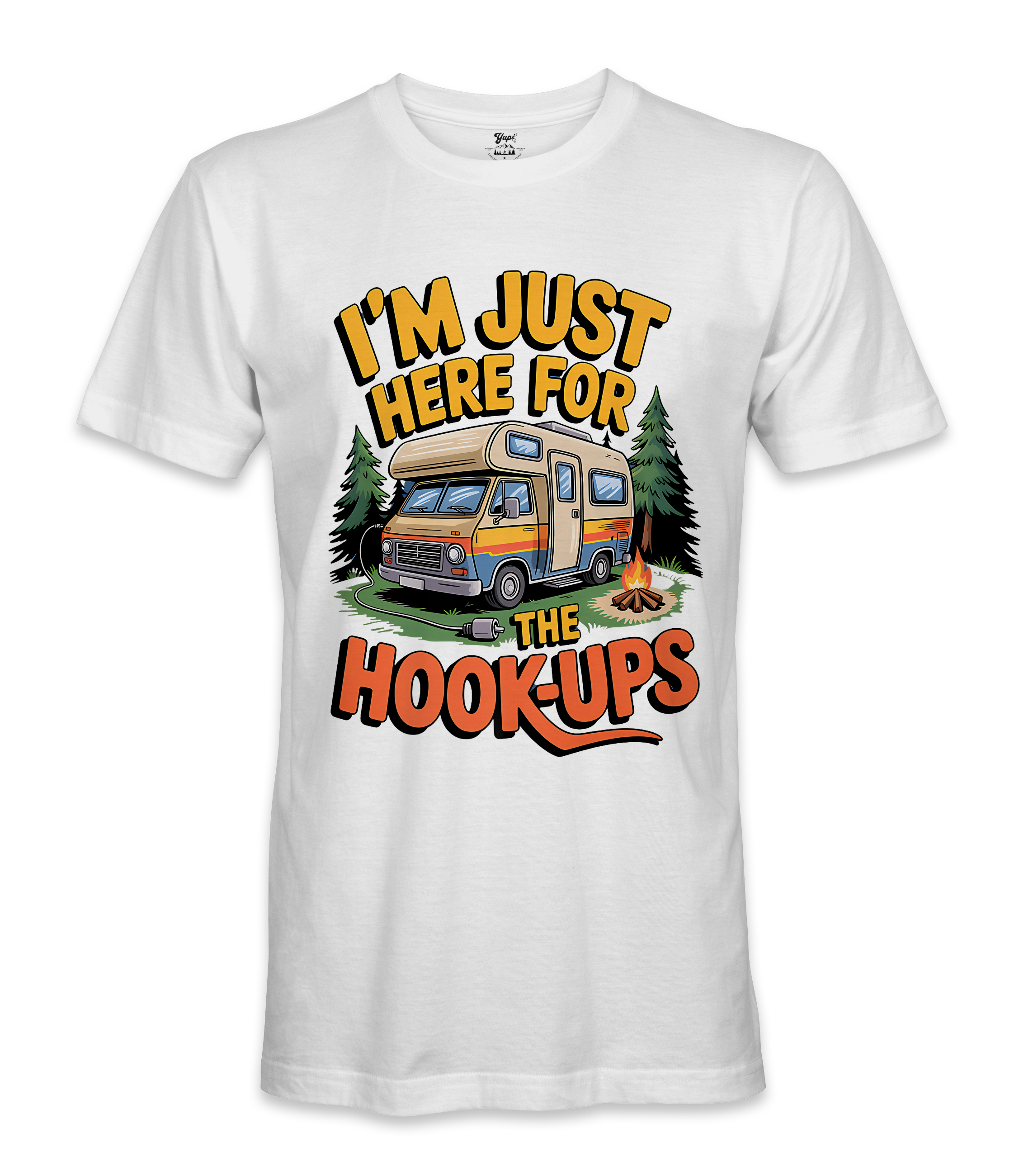 I'm just here for the hookups - RV Life - T-shirt