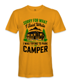 Sorry for what I said - RV Life - T-shirt