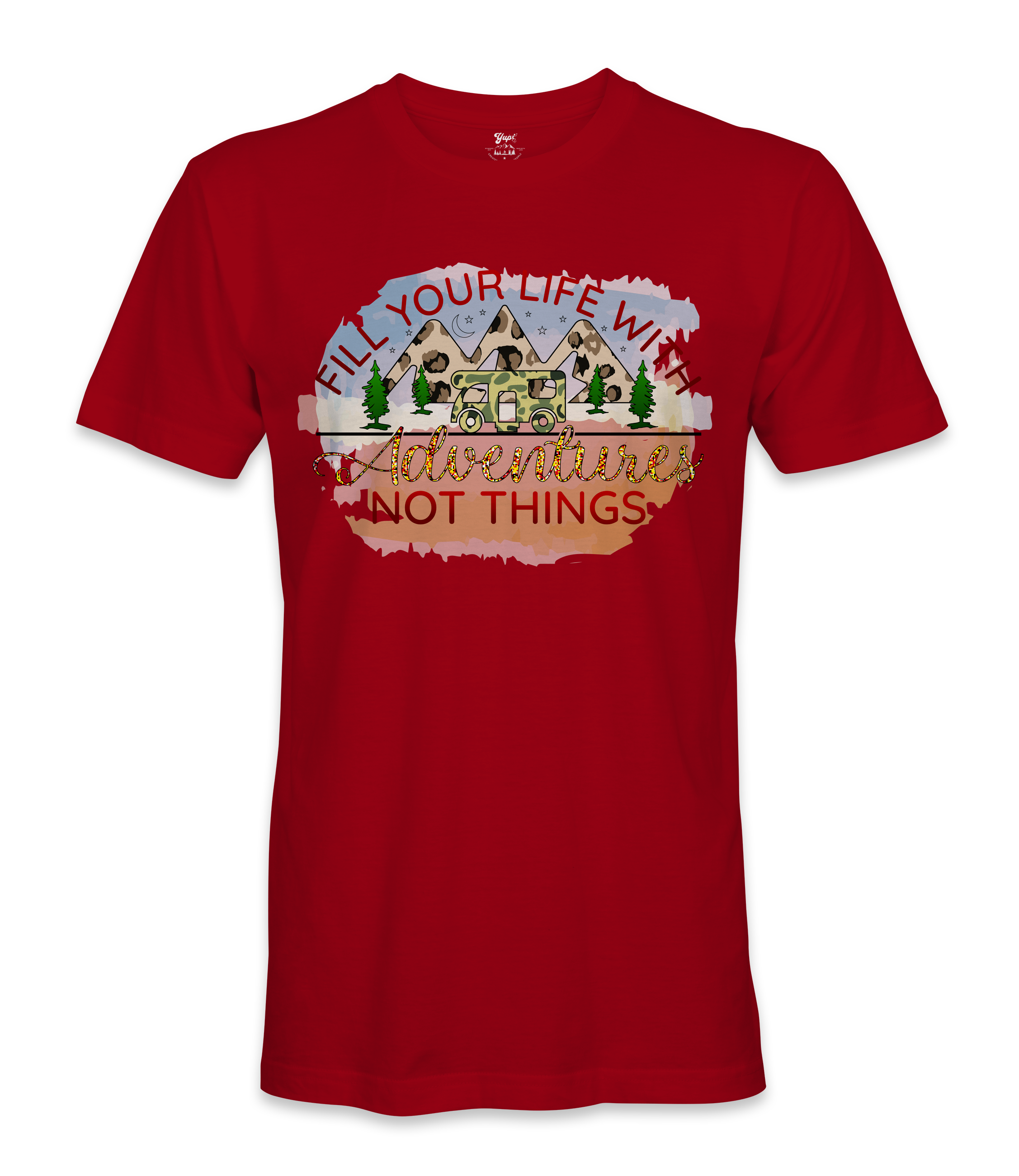 Fill Your Life - RV Life - T-shirt