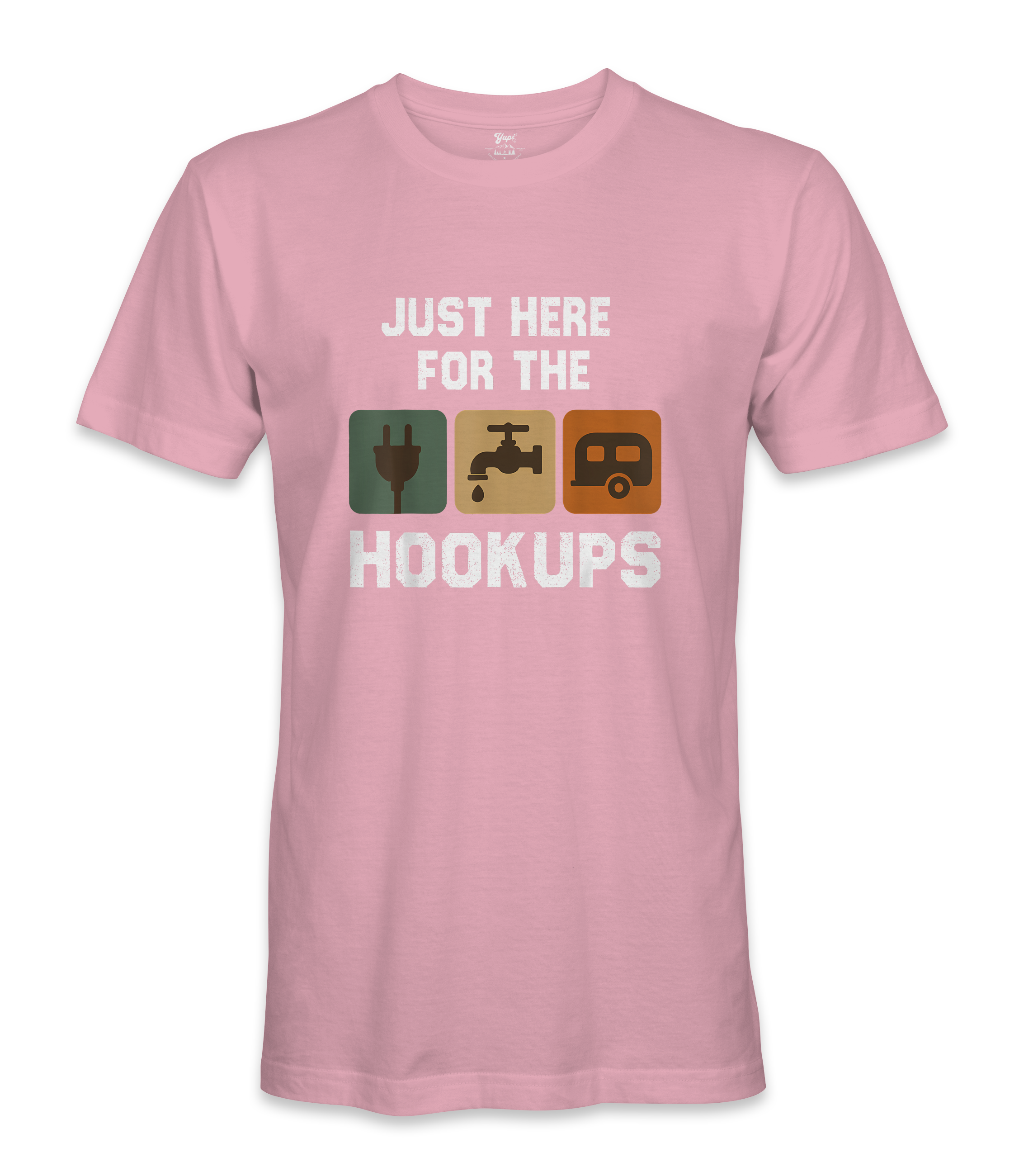 I'm just here for the hookups - RV Life - T-shirt