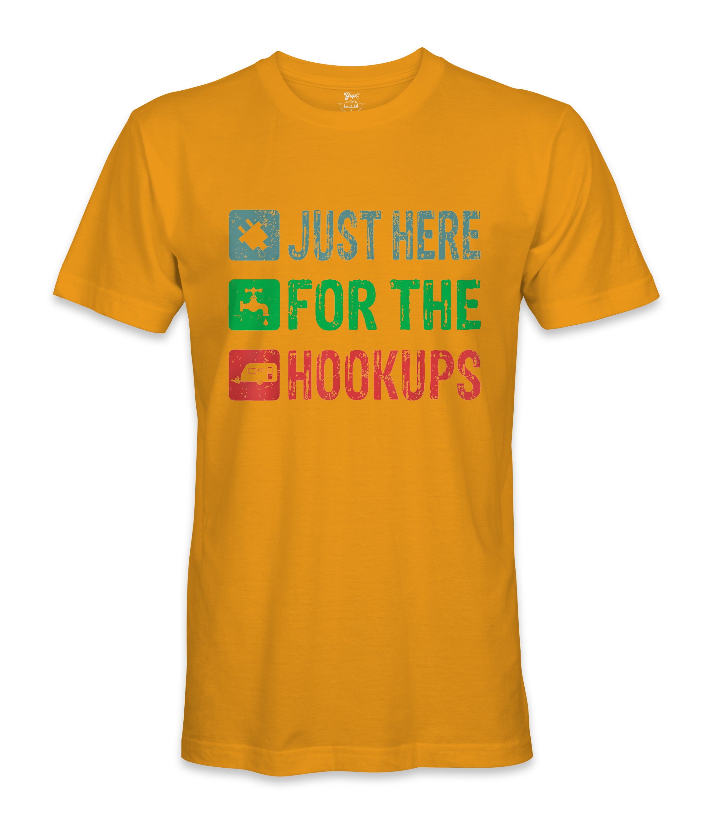 I'm just here for the hookups - RV Life - T-shirt