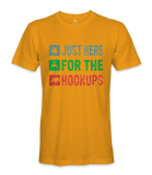 I'm just here for the hookups - RV Life - T-shirt