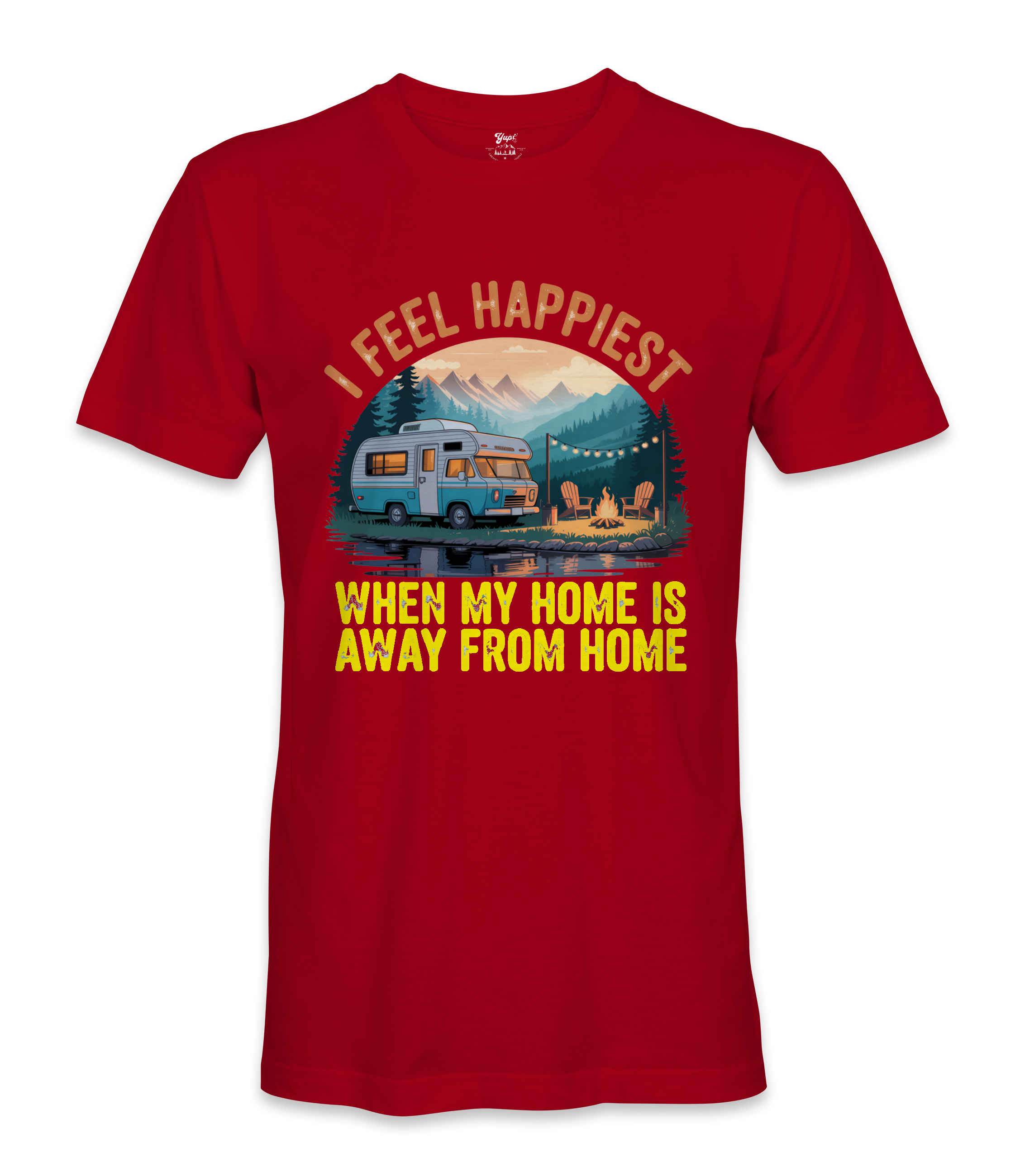 I Feel Happiest - RV Life - T-shirt