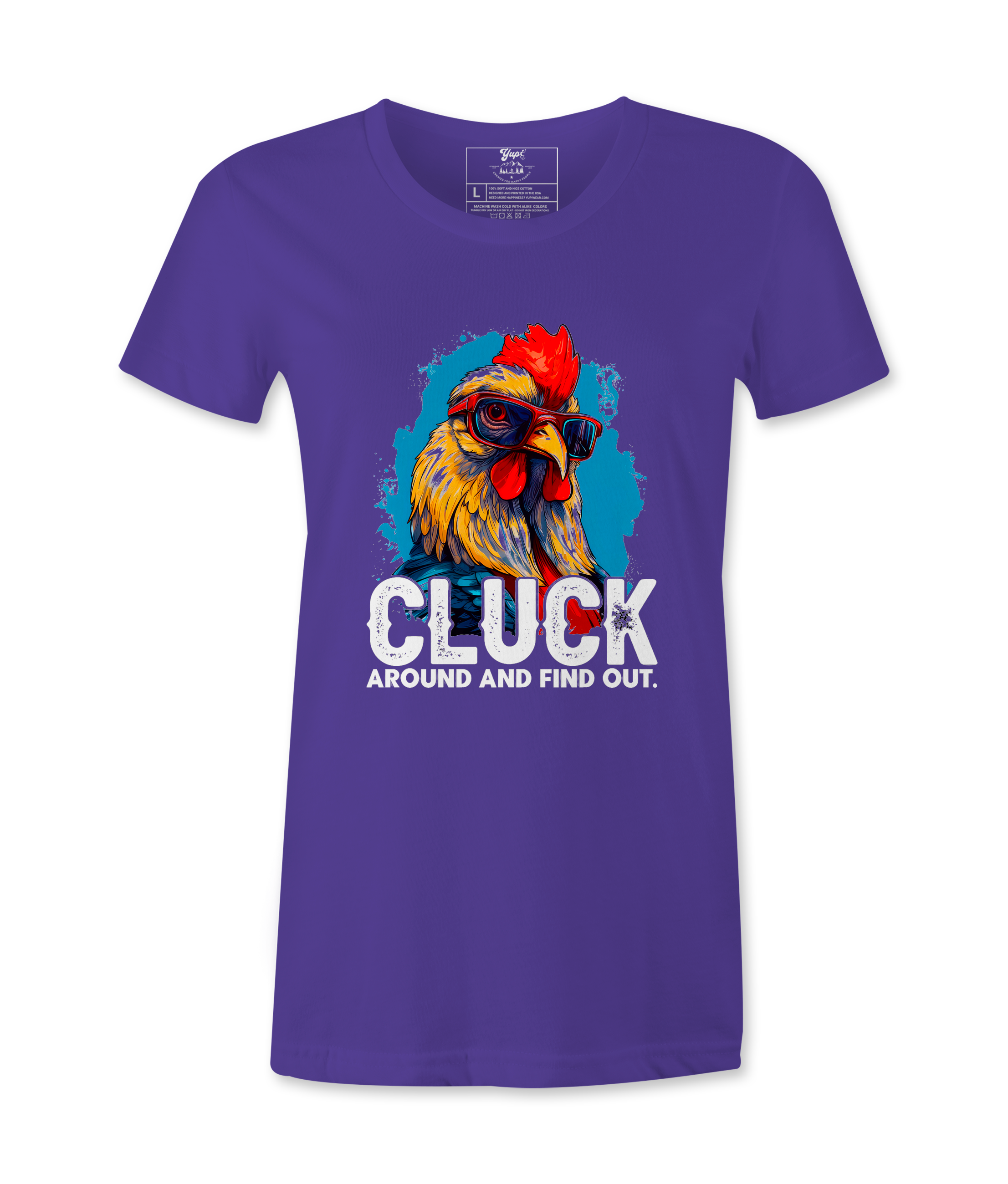 Cluck Around And Find Out - T-shirt