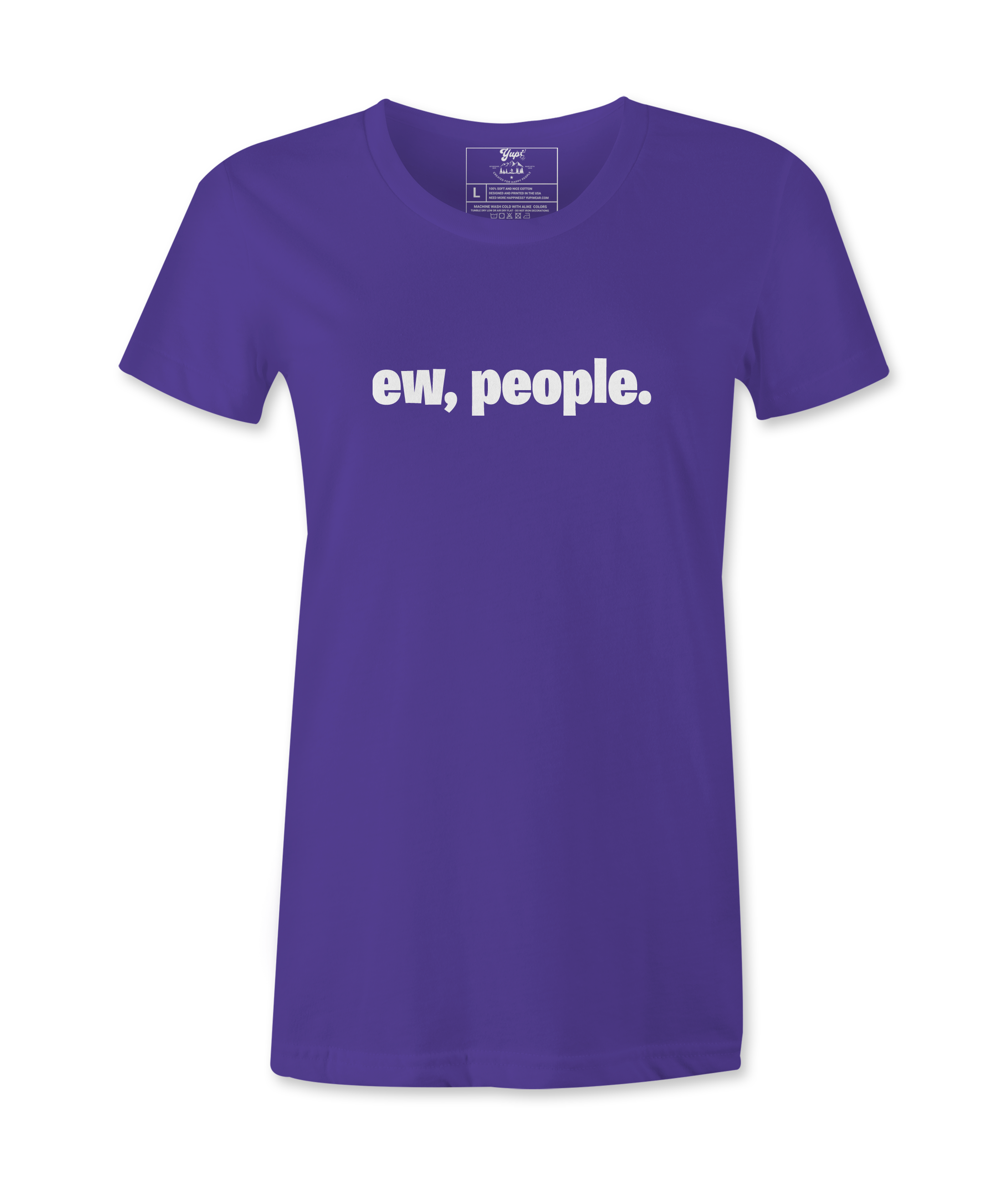 Ew, People. - T-shirt