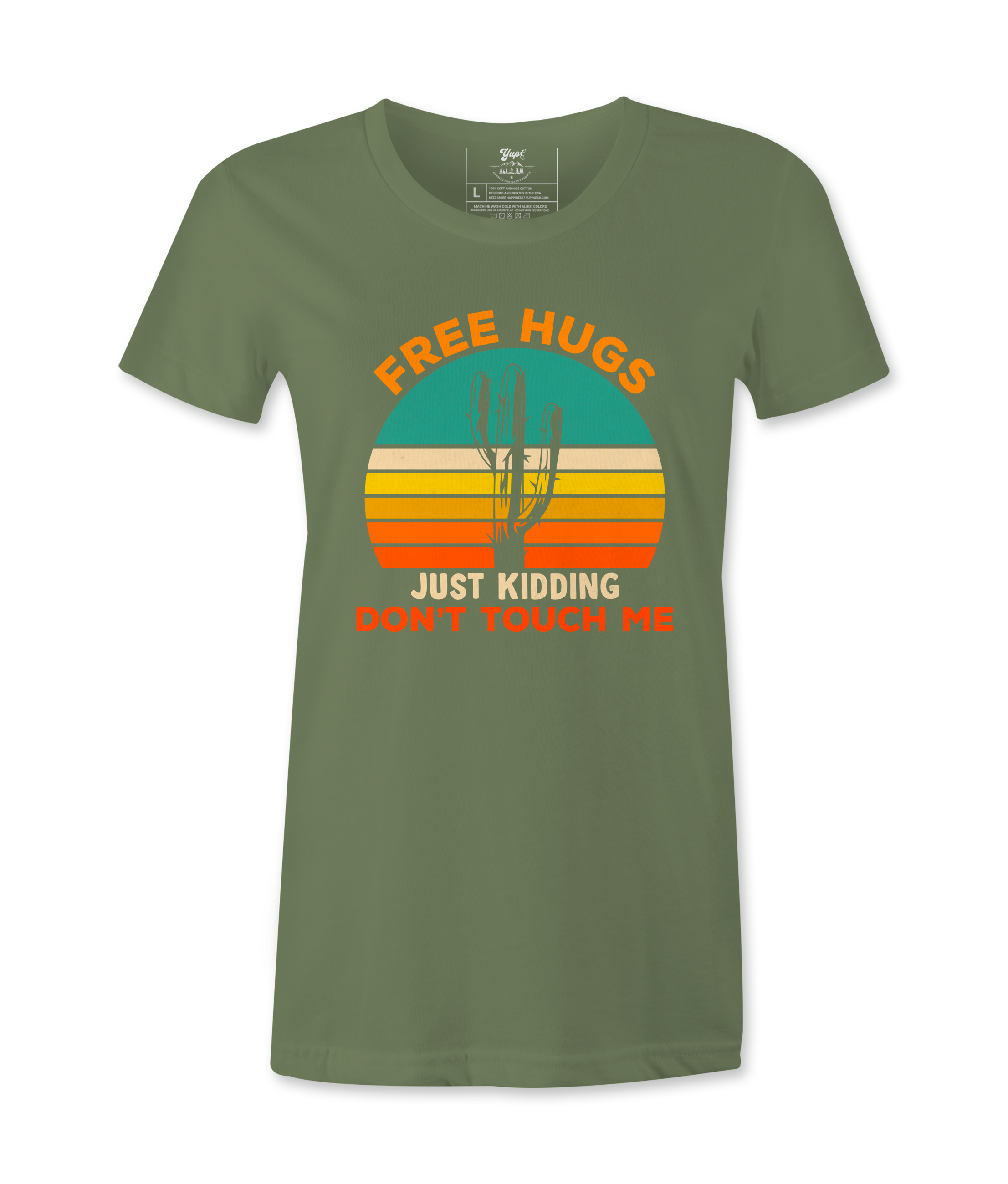 Free Hugs, Just Kidding  - T-shirt